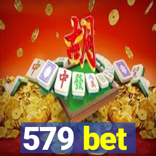 579 bet